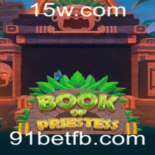 Descubra o Fascinante Mundo de BookOfPriestess no 91bet