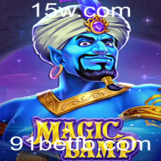 Descubra o Fascinante Mundo de MagicLamp e a Conexão com 91bet